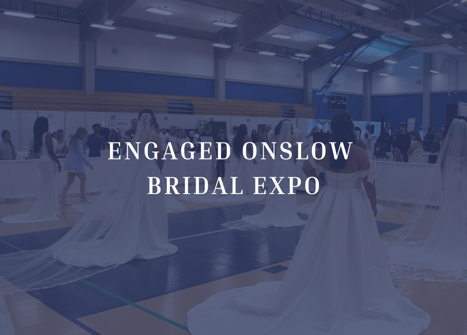 Engaged Onslow Bridal EXPO